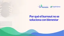 Por qué el burnout no se soluciona con bienestar